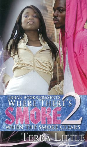 Where There's Smoke 2: When Smoke Clears (Urban Books)