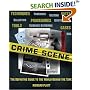 Crime Scene: The Ultimate Guide to Forensic Science