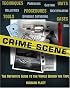 Crime Scene: The Ultimate Guide to Forensic Science