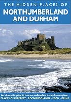 The Hidden Places of Northumberland & Durham (Travel Publishing)