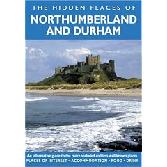 The Hidden Places of Northumberland & Durham (Travel Publishing)