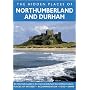 The Hidden Places of Northumberland & Durham (Travel Publishing)