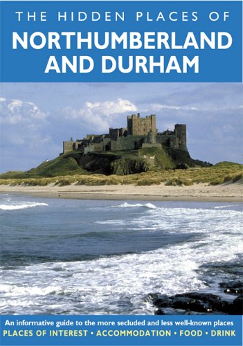 The Hidden Places of Northumberland & Durham (Travel Publishing)