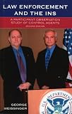 Law Enforcement and the INS, second edition: A Participant Observation Study of Control Agents