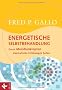 Energetische Selbstbehandlung: Durch Meridianklopfen traumatische Erfahrungen heilen