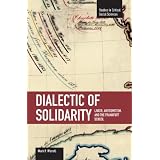 DialecticofSolidarity:Labor,Antisemitism,andtheFrankfurtSchool(StudiesinCriticalSocialSciences)