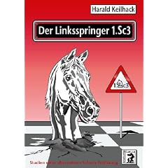 Der Linksspringer 1.Sc3 : Studien einer alternativen Schach-Er�ffnung