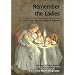Remember the Ladies: A Story About Abigail Adams (Creative Minds Biography)