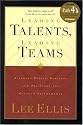 Leading Talents Leading Teams: Aligning People, Passions and Positions for Maximum Performance