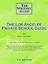 The Los Angeles Private School Guide (The Whitney Guide)