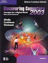 Discovering Computers 2003: Complete Concepts and Techniques