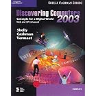 Discovering Computers 2003: Concepts for a Digital World,... by  Gary B. Shelly, Thomas J. Cashman, and Misty E. Vermaat
