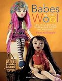 Babes in the wool : how to knit beautiful fashion dolls, clothes & accessories