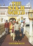 The Sikh World (Religions of the World)