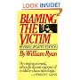 Blaming the Victim