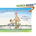 Have You Filled a Bucket Today: A Guide to Daily Happiness for Kids