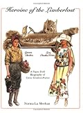 Heroine of the Limberlost: A Paper Doll Biography of Gene Stratton-Porter