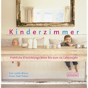 Kinderzimmer: Fröhliche Einrichtungsideen bis zum 10. Lebensjahr