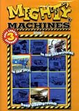 Mighty Machines Vol 7 - In The Snowstorm !, Inthe Sky! , Deep Underground !