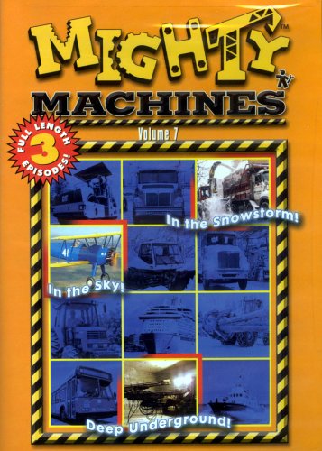 Mighty Machines Vol 7 - In The Snowstorm !, Inthe Sky! , Deep Underground !
