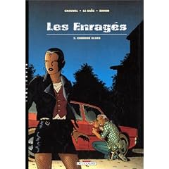Les Enrag�s, tome 3. Chinook Blues