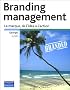 Branding management : La marque, de l'id�e � l'action