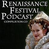 Renaissance Festival Podcast Compilation