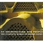 An Architecture for People: The Complete Works of Hassan Fathy