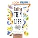 Eating Thin for Life: Food Secrets & Recipes from People Who Have Lost Weight & Kept It Off