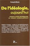 Revue Parangon  / De l'idéologie, aujourd'hui : Analyses, parfois désobligeantes, du