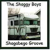 Shagabego Groove (UK Import) - The Shaggy Boys