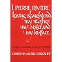 I, Pierre Riviere, having slaughtered my mother, my sister, and my brother: A Case of Parricide in the 19th Century
