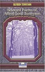 The selected poems of Alfred, lord Tennyson,