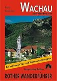 Wachau - Mit Waldviertel, Dunkelsteinerwald und Strudengau - Franz Hauleitner, Rudolf Hauleitner
