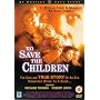 To Save The Children [DVD] [1994]