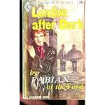 London after dark;: An intimate record of night life in London, and a selection of crime stories from the case book of ex-Superintendent Robert Fabian book cover