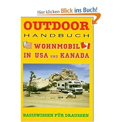 Outdoor Wohnmobil in USA und Kanada. Basiswissen f�r Draussen