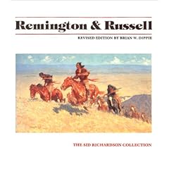 Remington and Russell: The Sid Richardson Collection