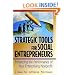 Strategic Tools for Social Entrepreneurs: Enhancing the Performance of Your Enterprising Nonprofit