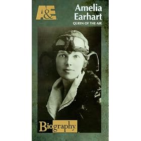 A&E Biography: Amelia Earhart - Queen of the Air