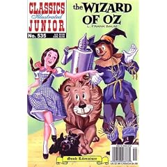 The Wizard of Oz (Classics Illustrated Junior, No. 535)
