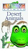 Amazing Animals - Desert Animals