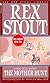 The Mother Hunt (Rex Stout Library)