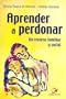 Aprender a Perdonar (Spanish Edition)