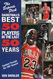 Experts Pick Basketball's Best 50 Players in the Last 50 Years: Updated Through the 1997 Season