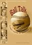 Ball Talk (Institutional - High school/Public Library/Non-profits)
