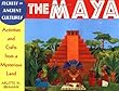 The Maya: Activities and Crafts from a Mysterious Land (Secrets of Ancient Cultures)