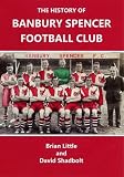 The history of Banbury Spencer football club