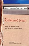 Without Covers: literary_magazines@the_digital_edge (NotaBell Books)