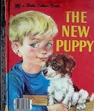 The New Puppy (A Little Golden Book, 303-55)